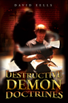 Destructive Demon Doctrines